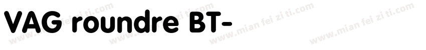 VAG roundre BT字体转换